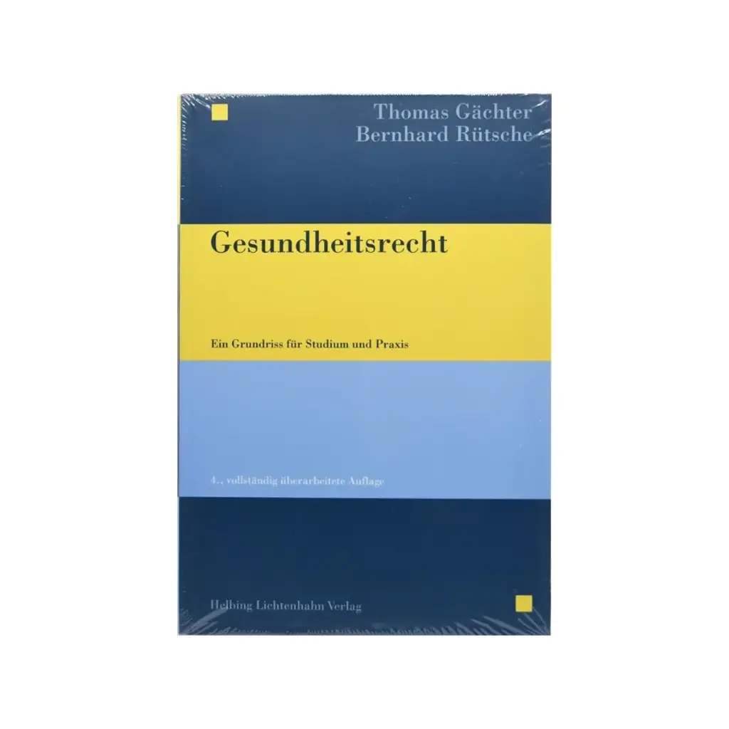 Gesundheitsrecht. Ein Grundriss für Studium und Praxis