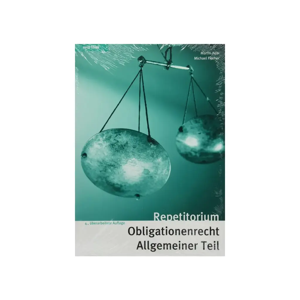 Repetitorium Obligationenrecht Allgemeiner Teil