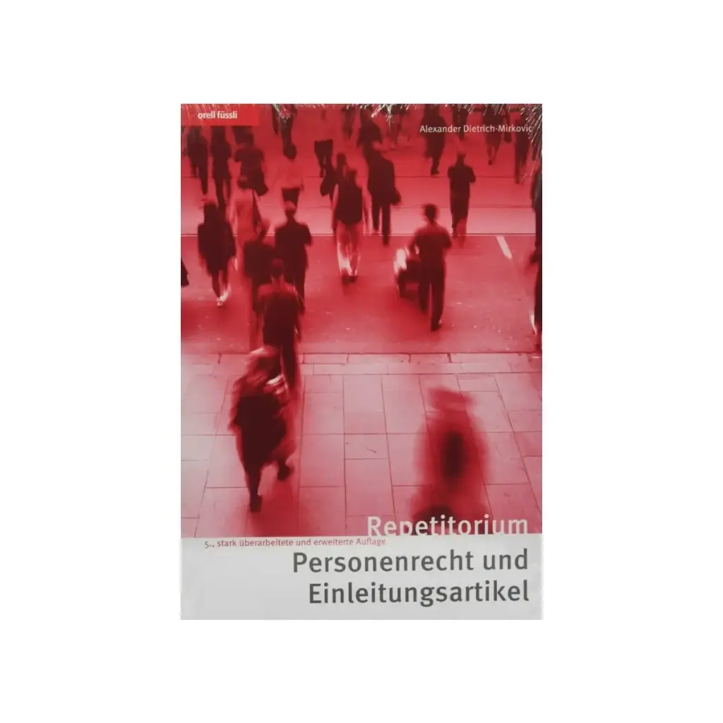 Repetitorium Personenrecht und Einleitungsartikel