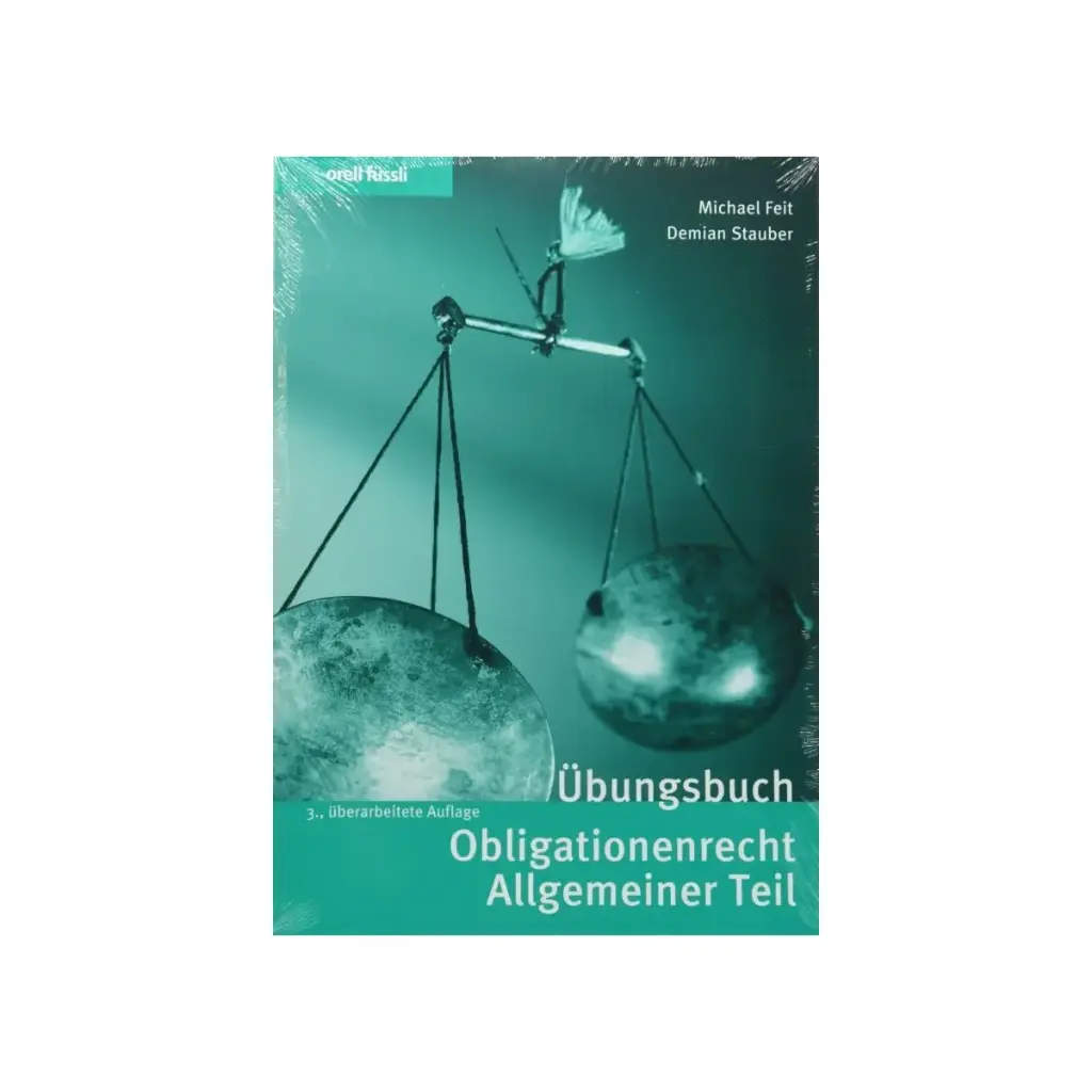Übungsbuch Obligationenrecht Allgemeiner Teil