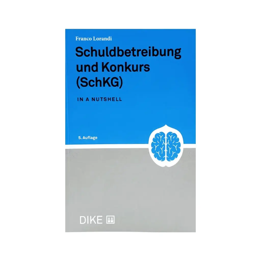 Schuldbetreibung und Konkurs (SchKG) in a nutshell