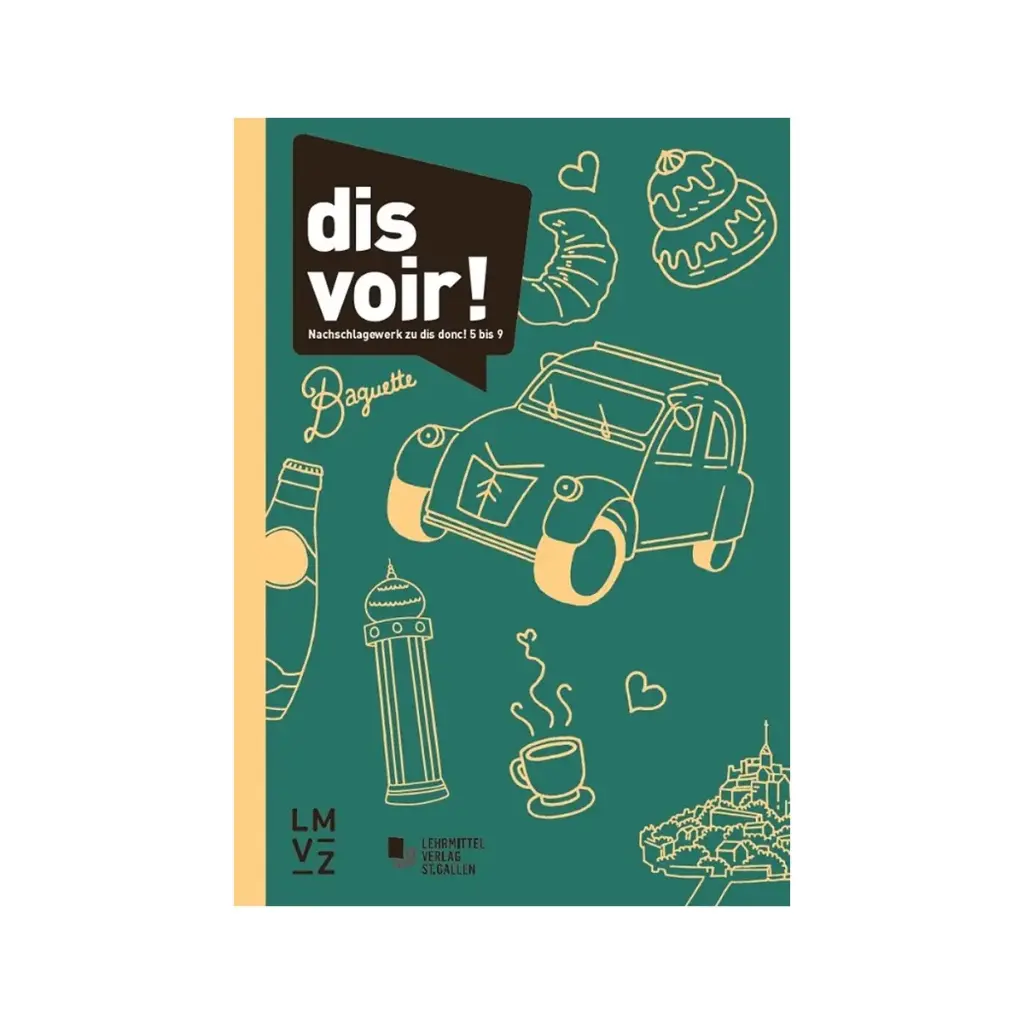 dis voir! Nachschlagewerk zu dis donc! 5 bis 9