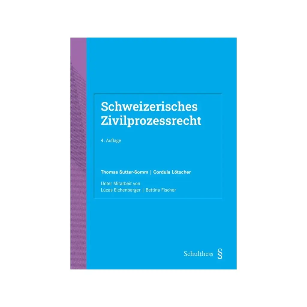 Schweizerisches Zivilprozessrecht