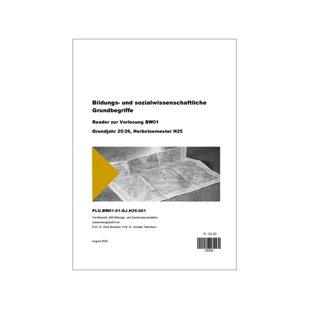 Einführung in die pädagogischen und psychologischen Grundbegriffe, Reader zur Vorlesung BW01 Grundjahr 25/26, Herbstsemester HS25