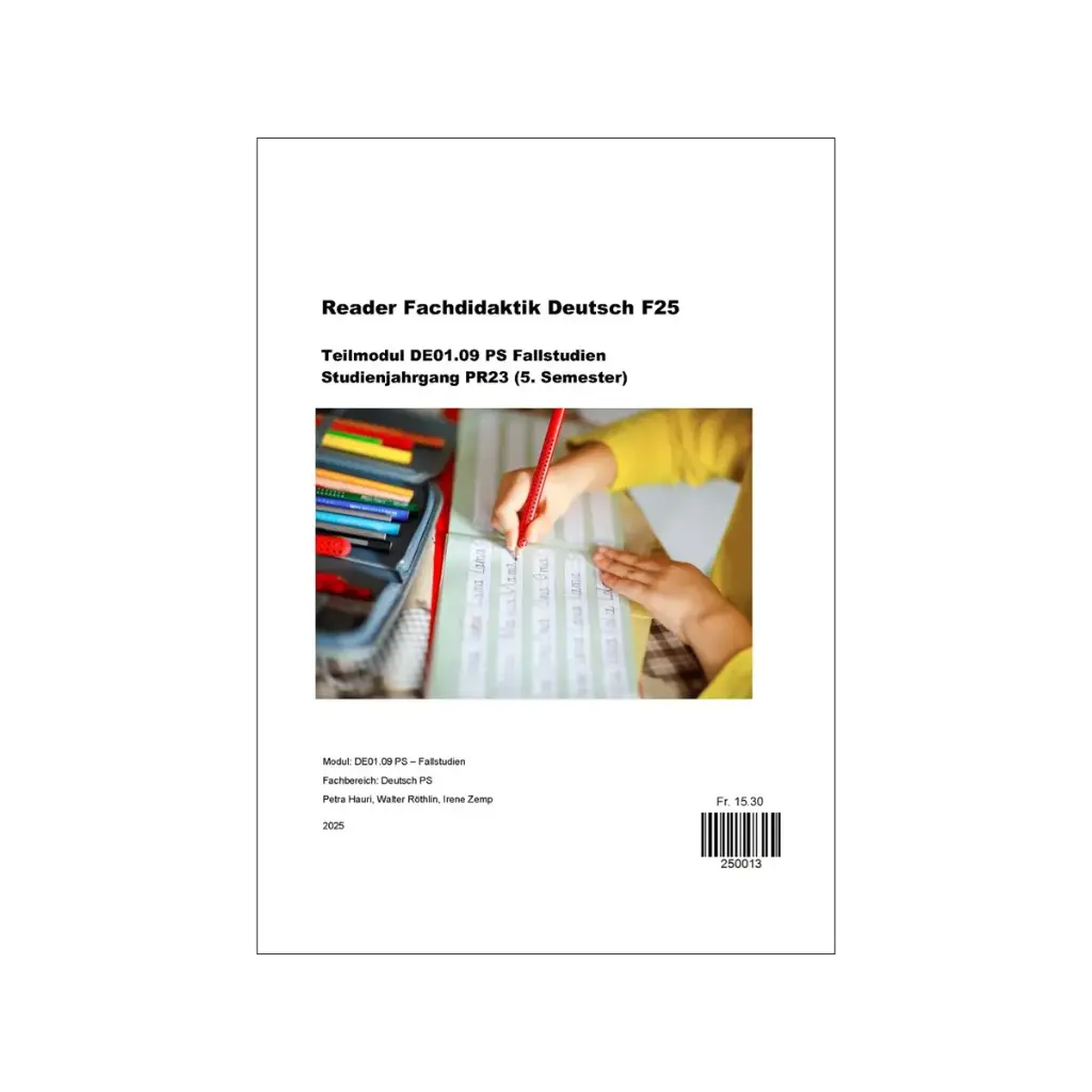 Reader Fachdidaktik Deutsch F25 Teilmodul DE01.09 PS Fallstudien HS25