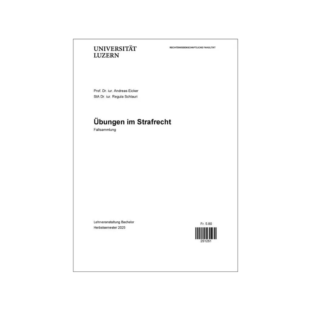 Übungen Strafrecht Fallsammlung HS25
