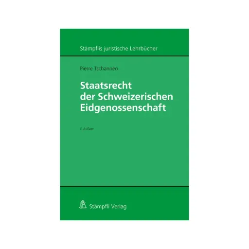 [9783727289286] Staatsrecht der Schweizerischen Eidgenossenschaft