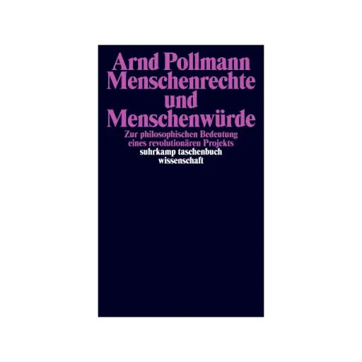[9783518299708] Menschenrechte und Menschenwürde. Zur philosophischen Bedeutung eines revolutionären Projekts