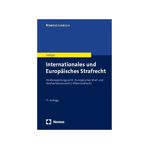 [9783756010080] Internationales und Europäisches Strafrecht: Strafanwendungsrecht, europäisches Straf- und Strafverfahrensrecht, Völkerstrafrecht